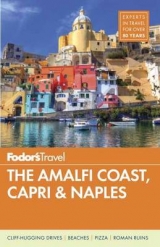 Fodor's The Amalfi Coast, Capri & Naples - Fodor's Travel Guides