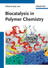 Biocatalysis in Polymer Chemistry - 