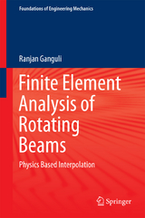 Finite Element Analysis of Rotating Beams -  Ranjan Ganguli