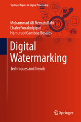 Digital Watermarking -  Mohammad Ali Nematollahi,  Hamurabi Gamboa Rosales,  Chalee Vorakulpipat