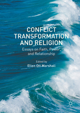 Conflict Transformation and Religion - 