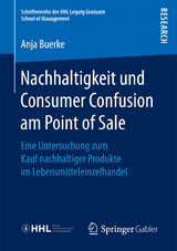 Nachhaltigkeit und Consumer Confusion am Point of Sale - Anja Buerke