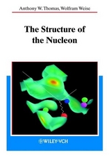 The Structure of the Nucleon - Anthony W. Thomas, Wolfram Weise