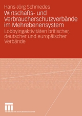 Wirtschafts- und Verbraucherschutzverbände im Mehrebenensystem - Hans-Jörg Schmedes