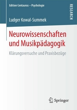 Neurowissenschaften und Musikpädagogik - Ludger Kowal-Summek