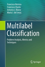 Multilabel Classification - Francisco Herrera, Francisco Charte, Antonio J. Rivera, María J. del Jesus