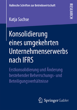 Konsolidierung eines umgekehrten Unternehmenserwerbs nach IFRS - Katja Sachse