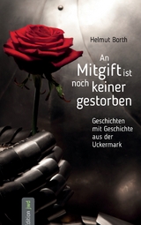 An Mitgift ist noch keiner gestorben - Helmut Borth