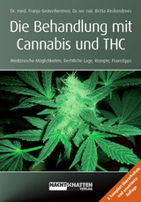 Die Behandlung mit Cannabis und THC - Franjo Grotenhermen, Britta Reckendrees