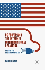 US Power and the Internet in International Relations - M. Carr