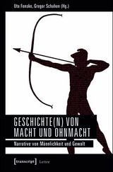 Geschichte(n) von Macht und Ohnmacht - 