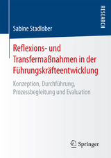 Reflexions- und Transfermaßnahmen in der Führungskräfteentwicklung - Sabine Stadlober