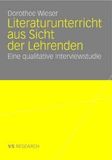 Literaturunterricht aus Sicht der Lehrenden - Dorothee Wieser