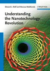 Understanding the Nanotechnology Revolution - Edward L. Wolf, Manasa Medikonda