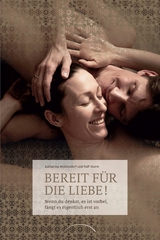 Bereit für die Liebe! - Katharina Middendorf, Ralf Sturm