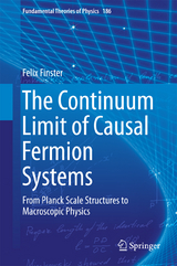 The Continuum Limit of Causal Fermion Systems - Felix Finster