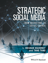 Strategic Social Media -  L. Meghan Mahoney,  Tang Tang