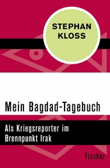 Mein Bagdad-Tagebuch -  Stephan Kloss