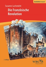 Die Französische Revolution -  Susanne Lachenicht