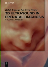 3D Ultrasound in Prenatal Diagnosis - Rabih Chaoui, Kai-Sven Heling