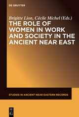 The Role of Women in Work and Society in the Ancient Near East - 