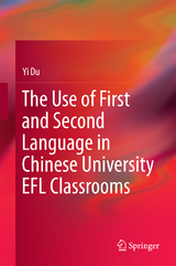 Use of First and Second Language in Chinese University EFL Classrooms -  Yi Du