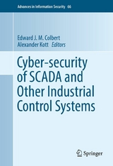 Cyber-security of SCADA and Other Industrial Control Systems - 