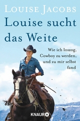 Louise sucht das Weite -  Louise Jacobs