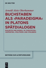 Buchstaben als paradeigma in Platons Spätdialogen -  Arnold Alois Oberhammer