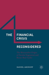 Financial Crisis Reconsidered -  Daniel Aronoff