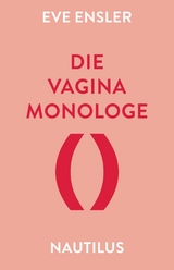 Die Vagina-Monologe - Eve Ensler