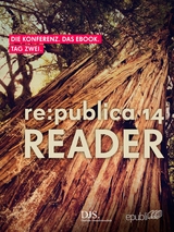 re:publica Reader 2014 – Tag 2 - re:publica GmbH