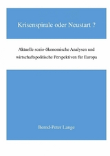 Krisenspirale oder Neustart? - Bernd-Peter Lange