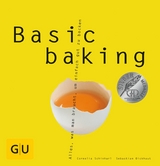Basic baking -  Sebastian Dickhaut,  Cornelia Schinharl