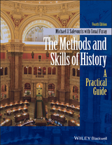 The Methods and Skills of History - Michael J. Salevouris, Conal Furay