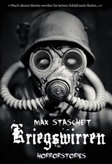 Kriegswirren - Max Stascheit