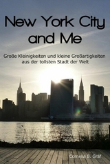 New York City and Me - Cornelia Gräf