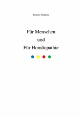 Für Menschen und Für Homöopathie - Branko Dzakula