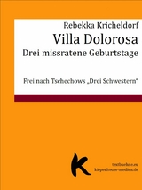 VILLA DOLOROSA - Rebekka Kricheldorf