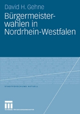 Bürgermeisterwahlen in Nordrhein-Westfalen - David H. Gehne