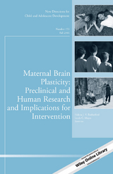 Maternal Brain Plasticity: Preclinical and Human Research and Implications for Intervention - 