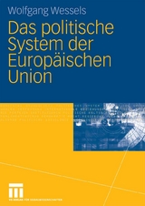 Das politische System der Europäischen Union - Wolfgang Wessels
