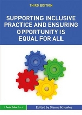 Supporting Inclusive Practice and Ensuring Opportunity is Equal for All - Knowles, Gianna