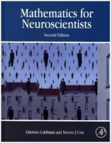 Mathematics for Neuroscientists - Gabbiani, Fabrizio; Cox, Steven James