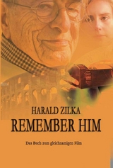 REMEMBER HIM - Harald Zilka