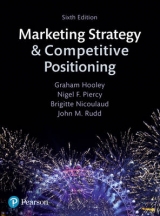 Marketing Strategy and Competitive Positioning - Hooley, Graham; Piercy, Nigel; Nicoulaud, Brigitte; Rudd, John