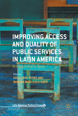 Improving Access and Quality of Public Services in Latin America - 