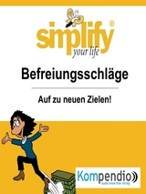 simplify your life - einfacher und glücklicher leben - Werner und Marion Küstenmacher