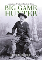 Big Game Hunter -  Norman Etherington