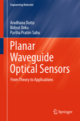 Planar Waveguide Optical Sensors - Aradhana Dutta, Bidyut Deka, Partha Pratim Sahu